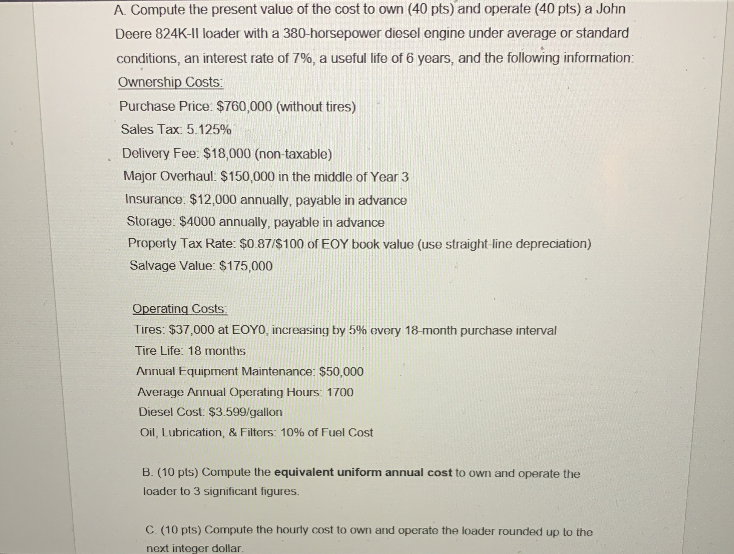 A . Compute the present value of the cost to own