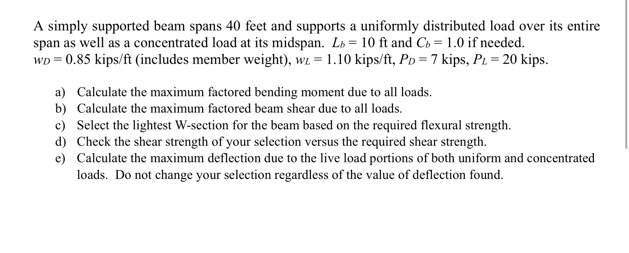 A simply supported beam spans 4 0 feet and