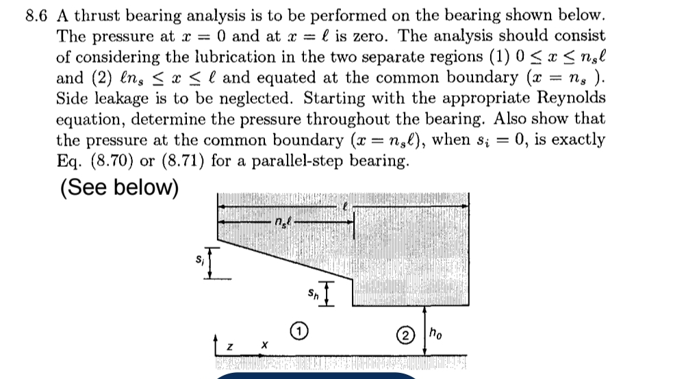 8 . 6 A thrust bearing analysis is to be