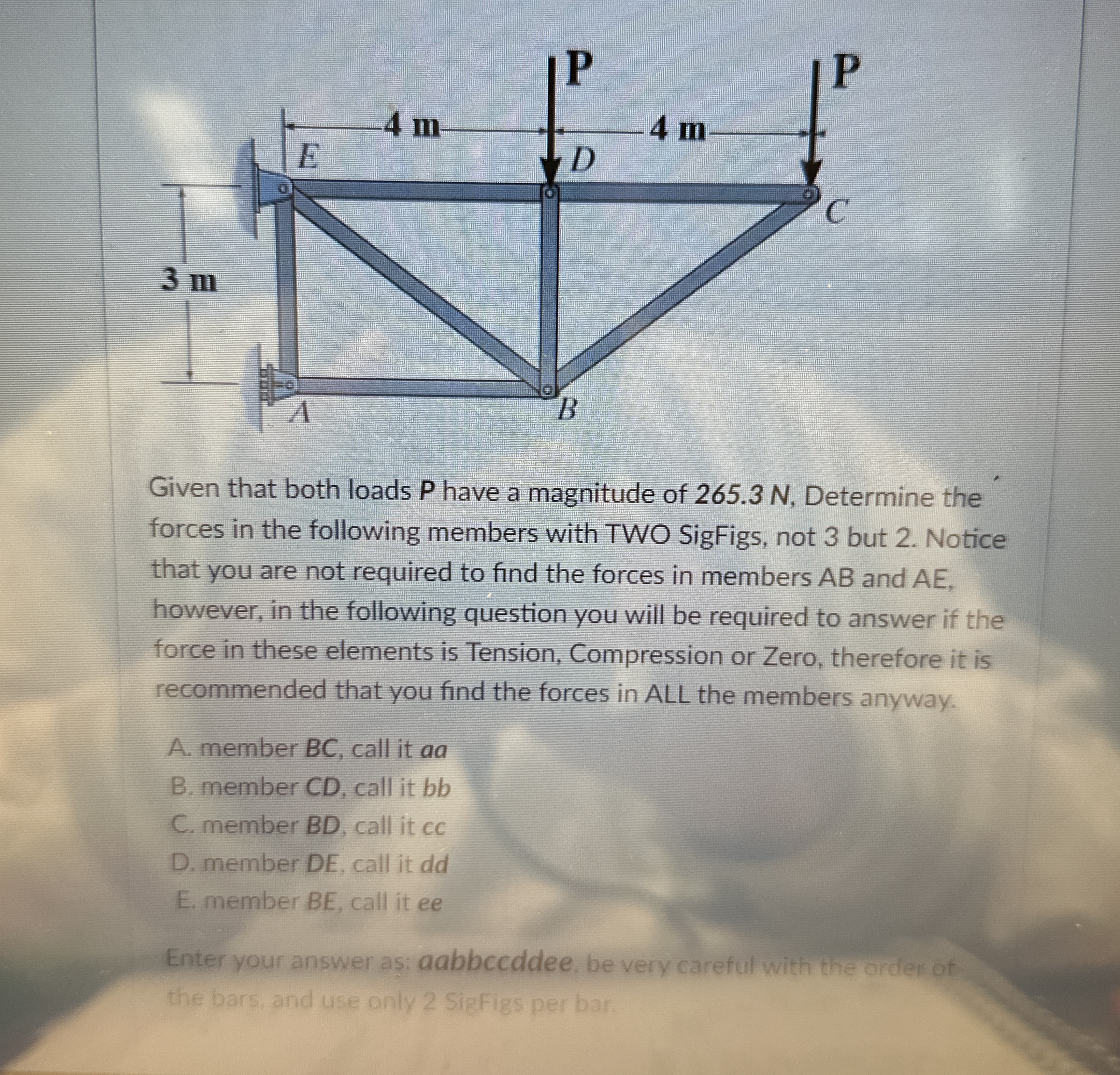 Given that both loads P have a magnitude of 2 6 5