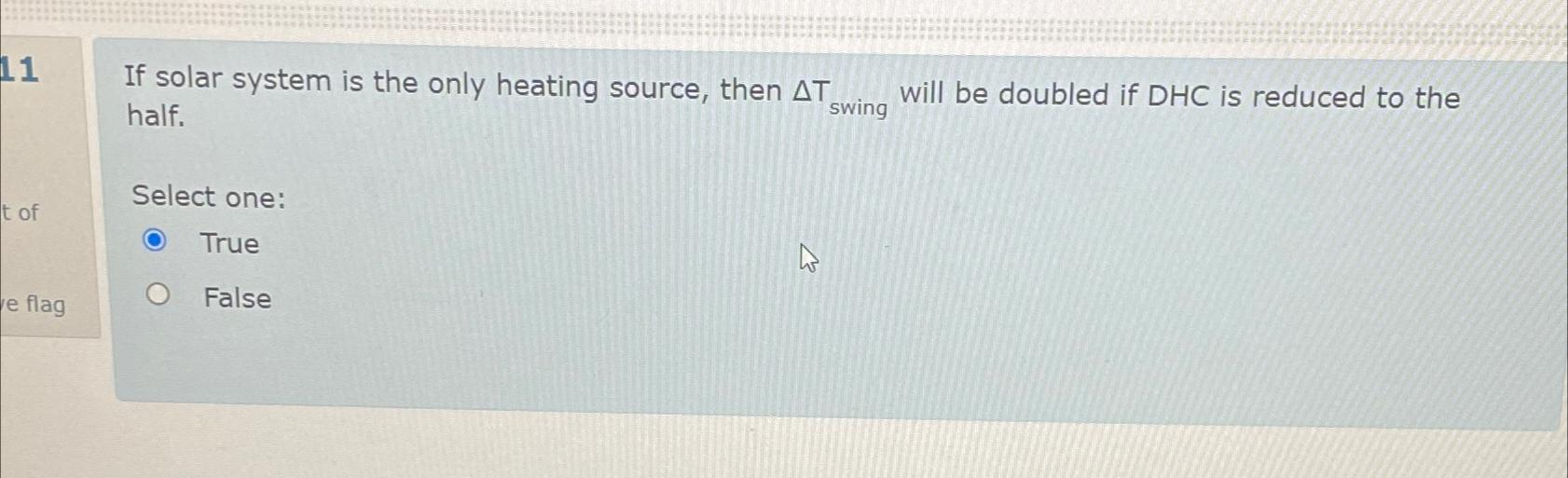 1 1 If solar system is the only heating source,