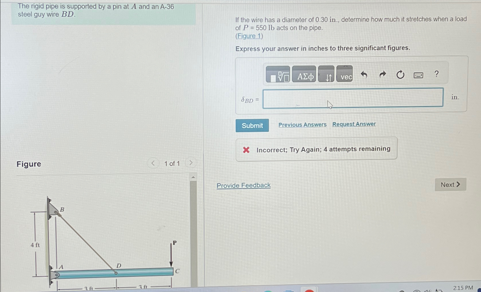 The rigid pipe is supported by a pin at A and an
