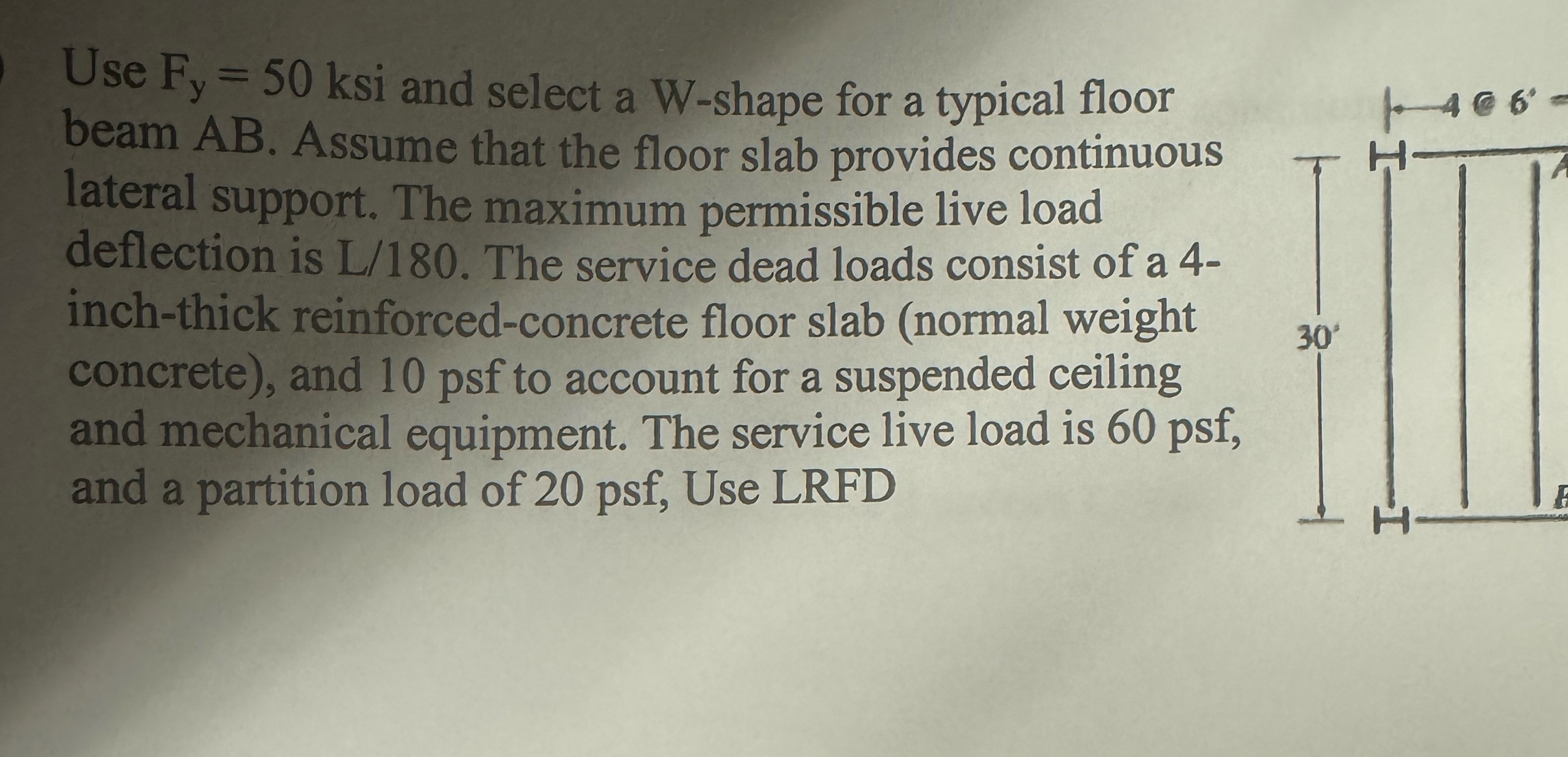 Use F y = 5 0 ksi and select a W - shape for a
