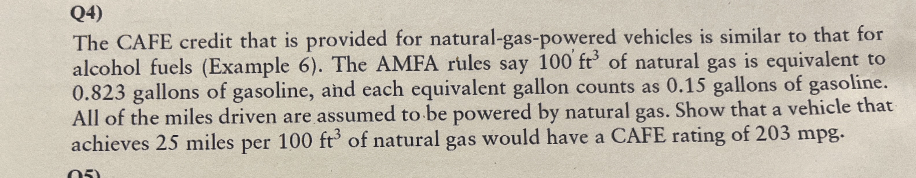 Q 4 ) The CAFE credit that is provided for