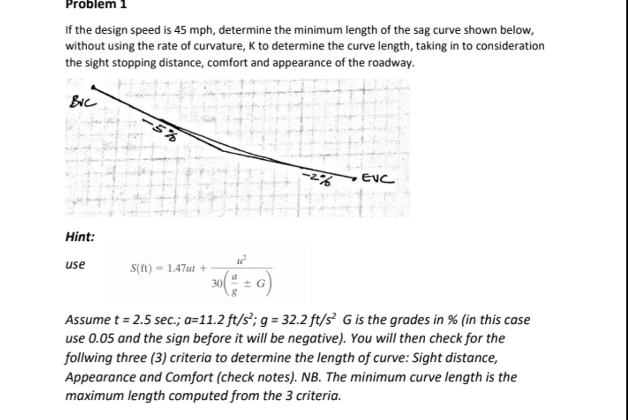 Problem 1 If the design speed is 4 5 m p h ,