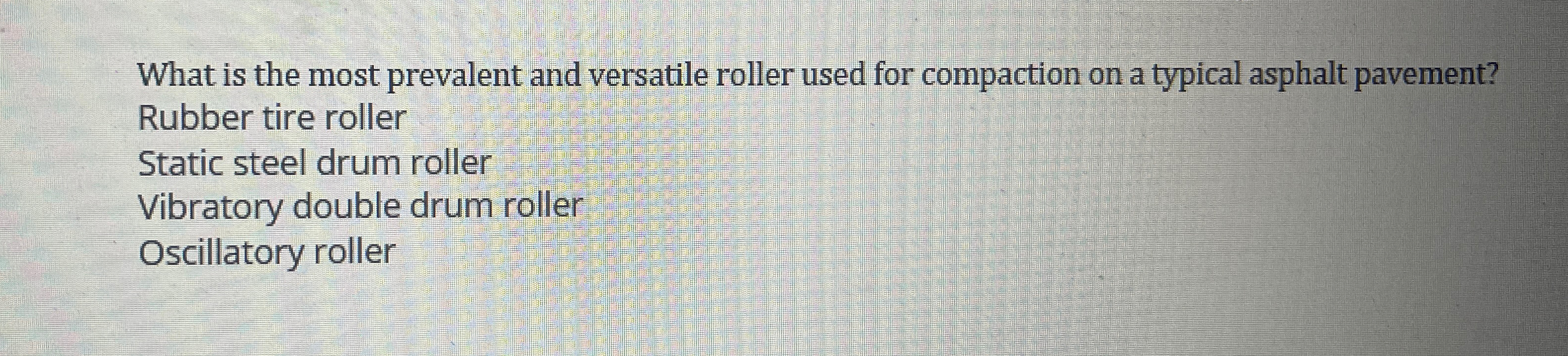 What is the most prevalent and versatile roller