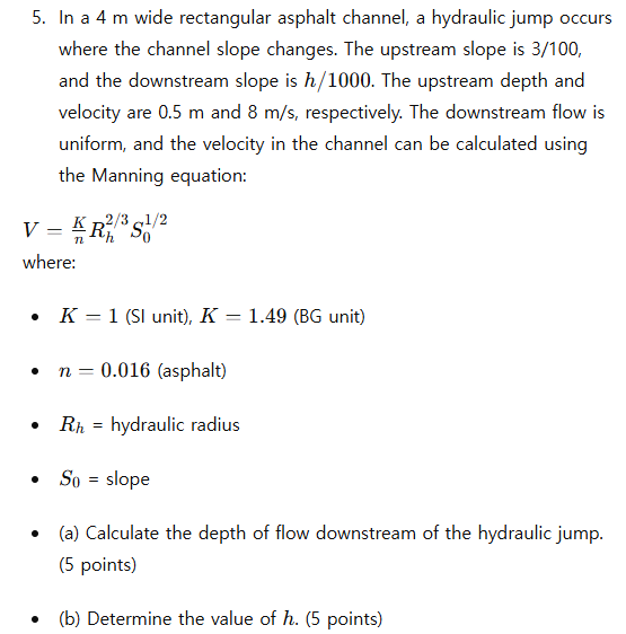 In a 4 m wide rectangular asphalt channel, a