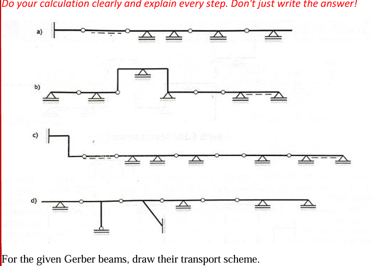 Do your calculation clearly and explain every