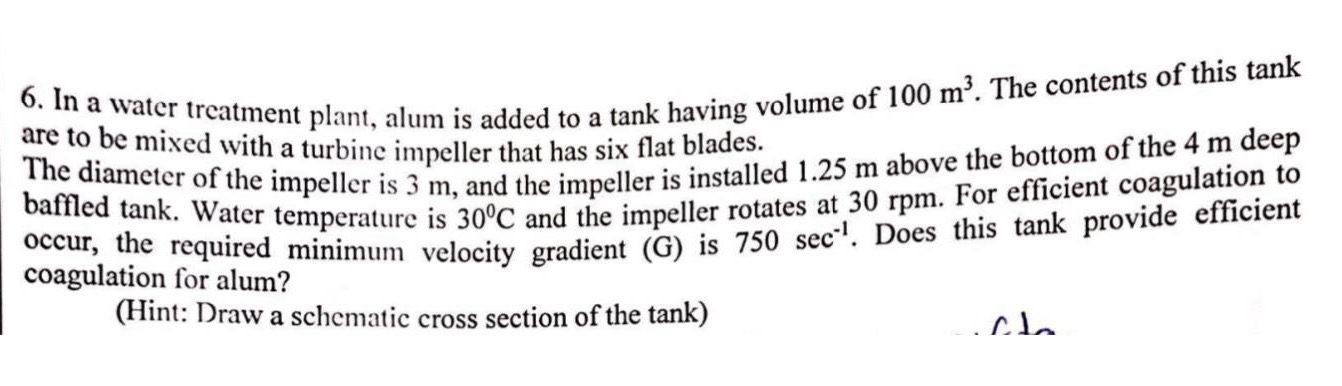 In a water treatment plant, alum is added to a