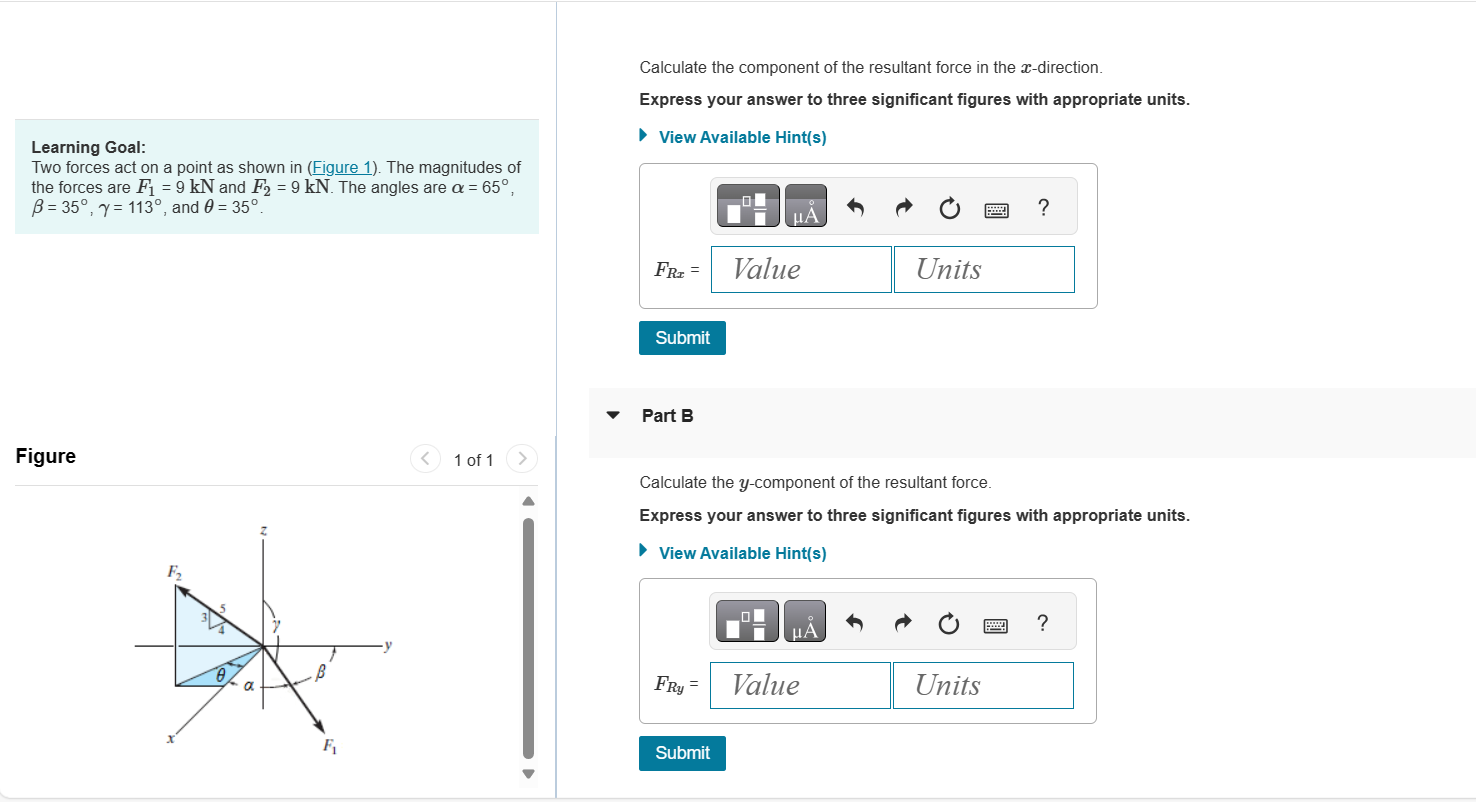 Learning Goal: Two forces act on a point as shown