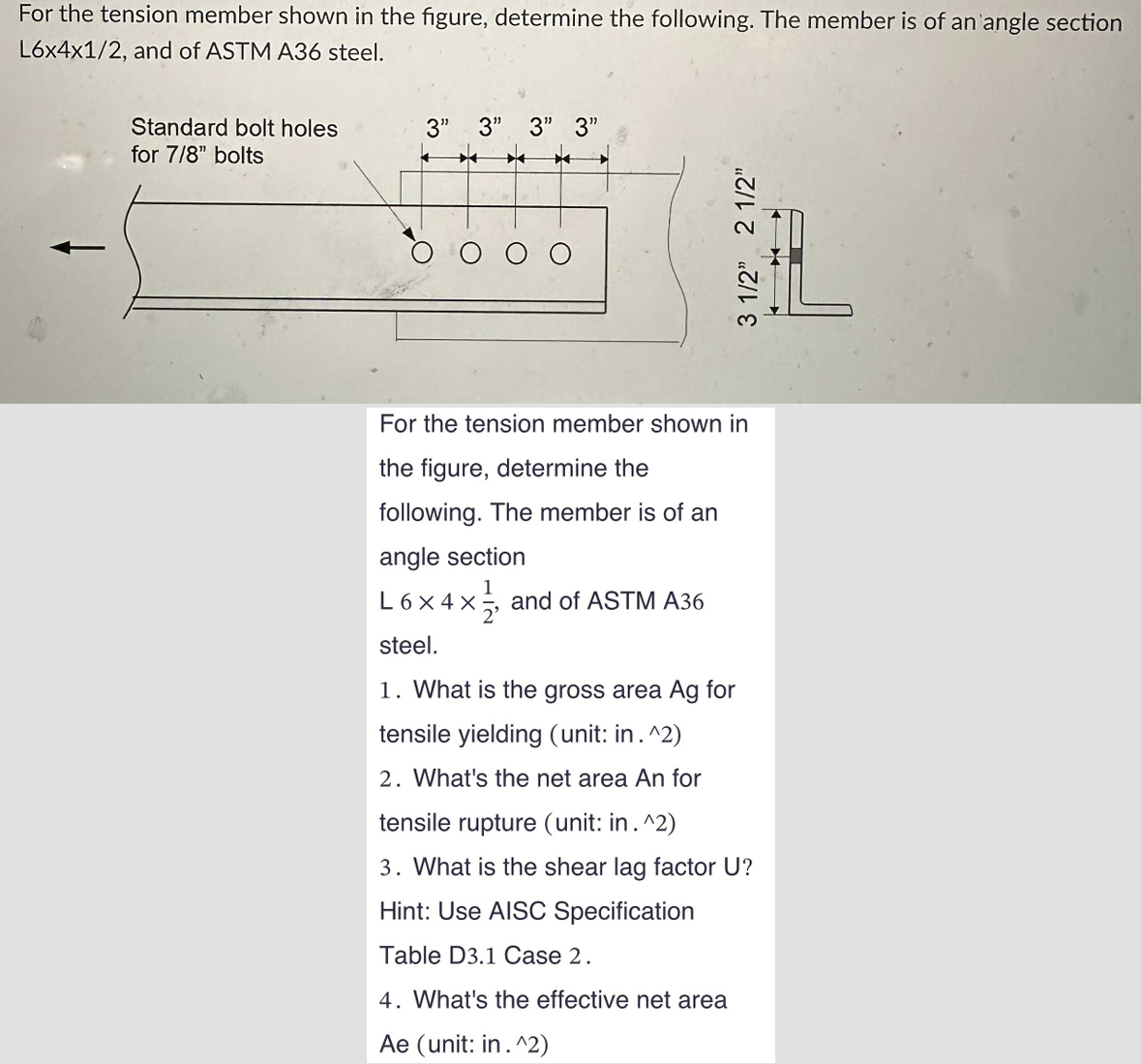 For the tension member shown in the figure,