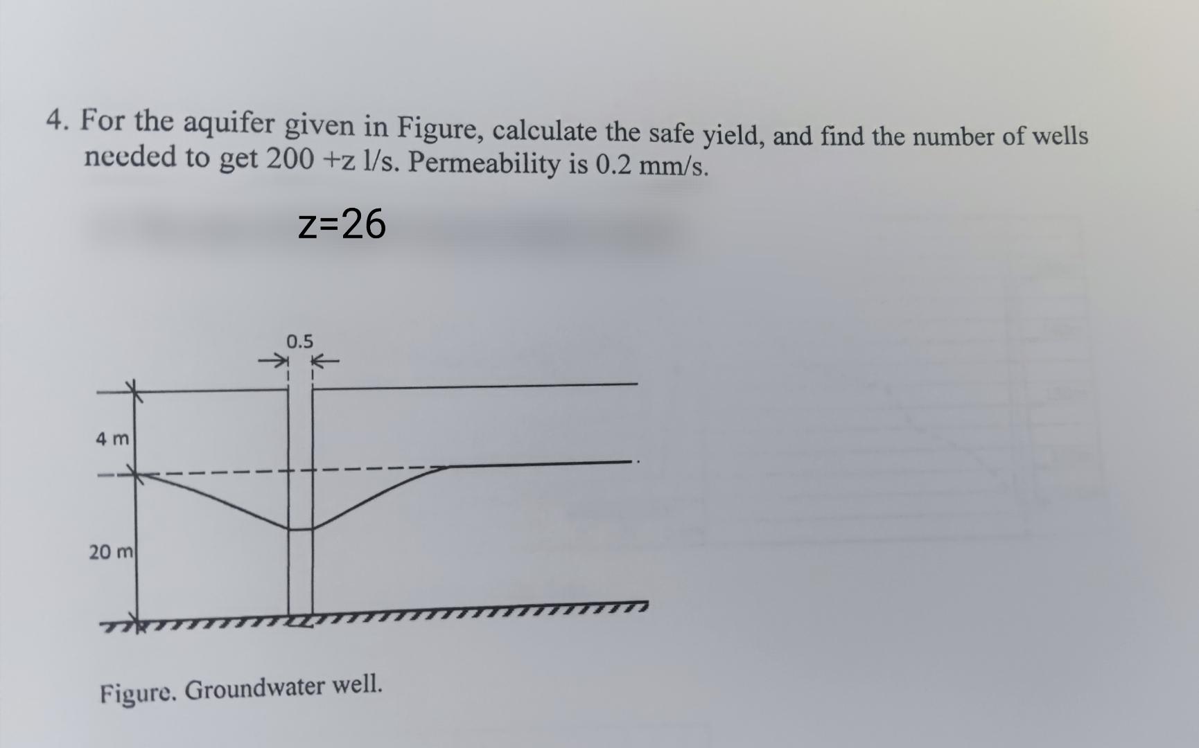For the aquifer given in Figure, calculate the