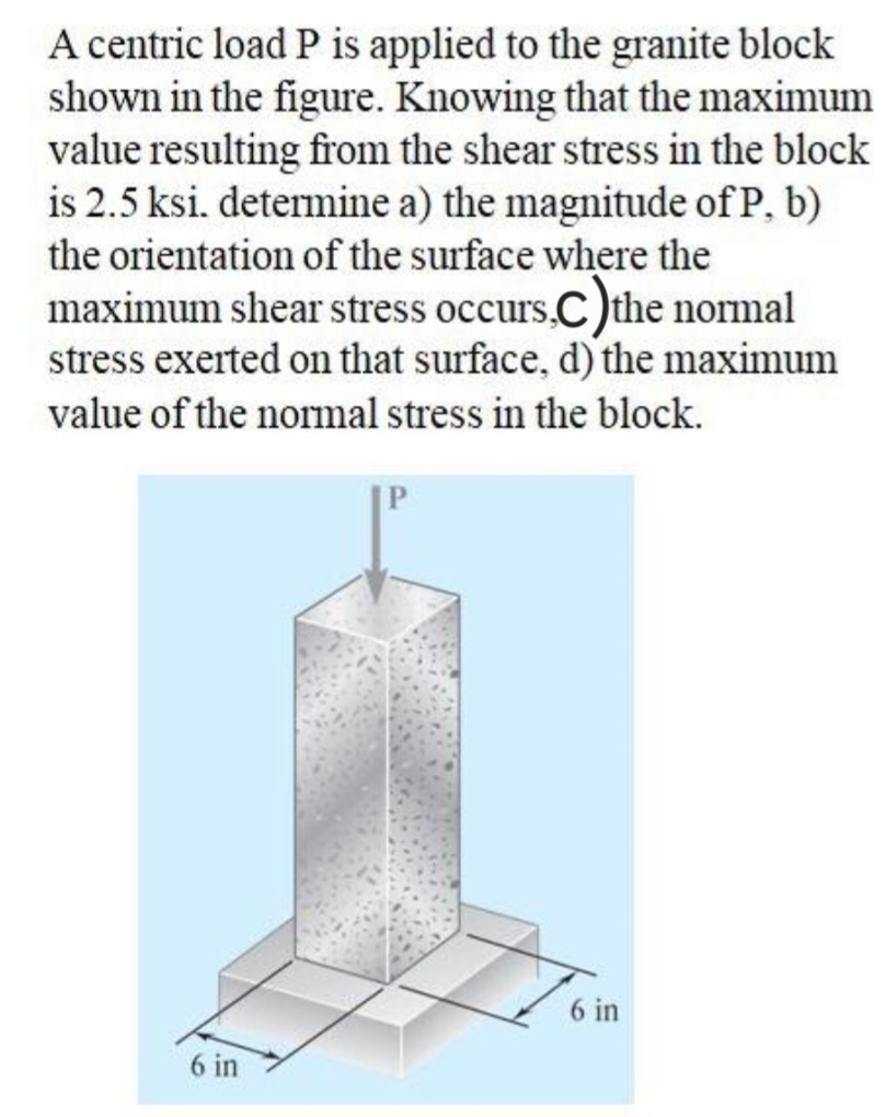 The answers for c and d are - 2 . 5 ksi. and - 5