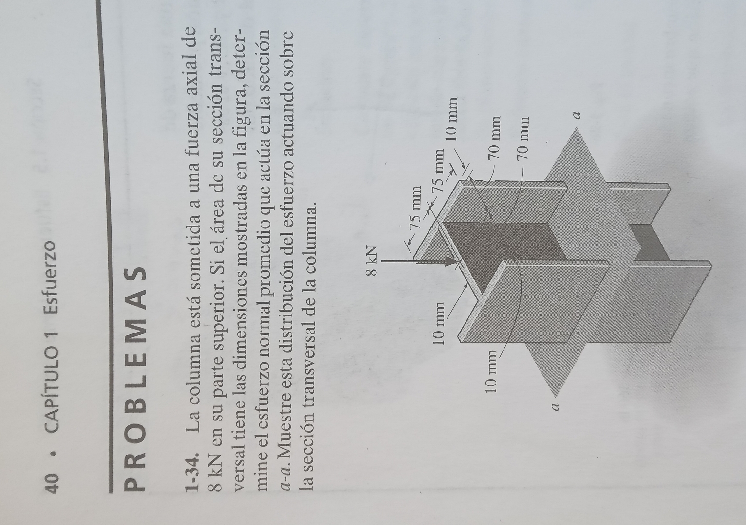 4 0 CAP tUlO 1 Esfuerzo PROBLEMAS 1 - 3 4 . La
