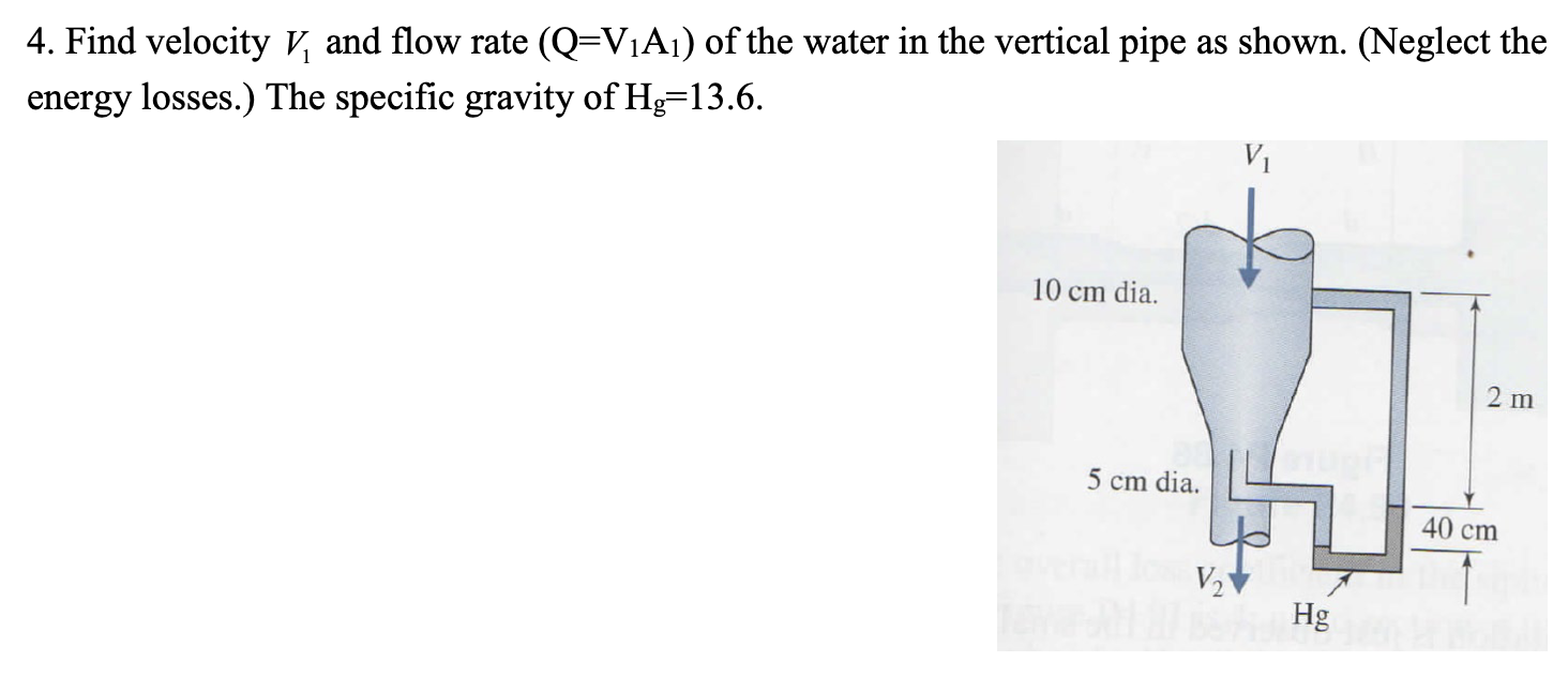 Find velocity V 1 and flow rate ( Q = V 1 A 1 )