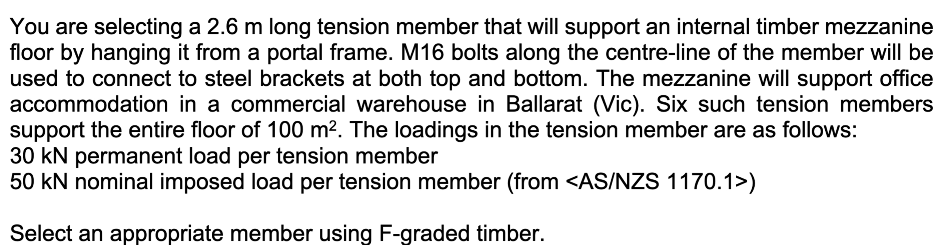 You are selecting a 2 . 6 m long tension member