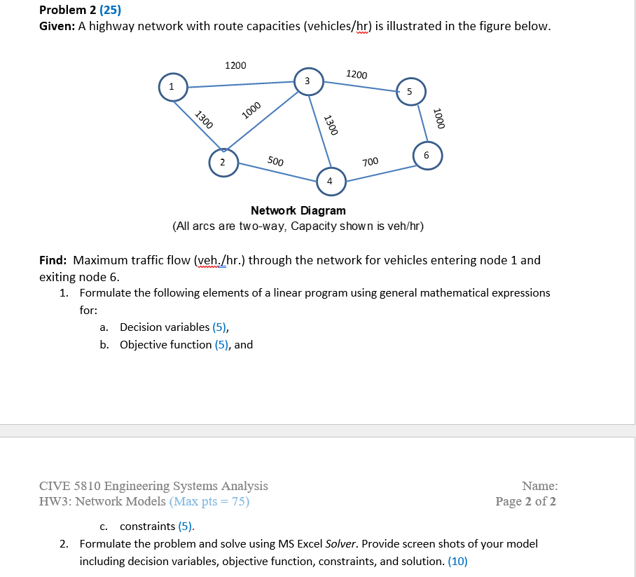 Problem 2 ( 2 5 ) Given: A highway network with