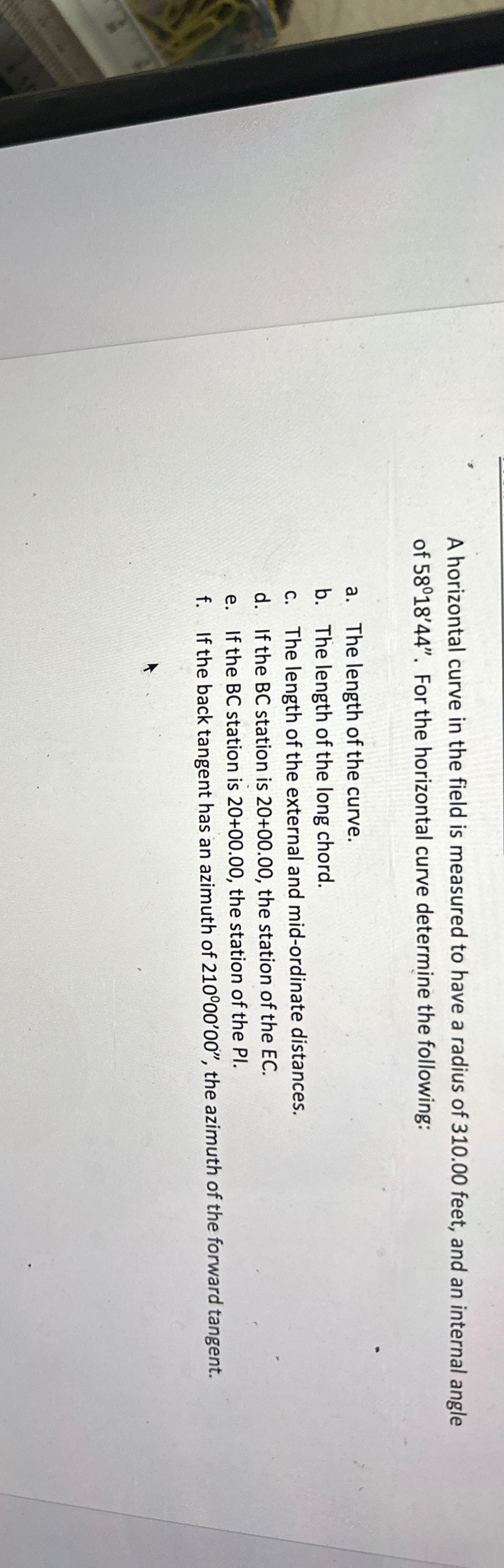 A horizontal curve in the field is measured to