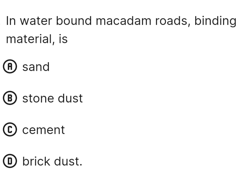 In water bound macadam roads, binding material,
