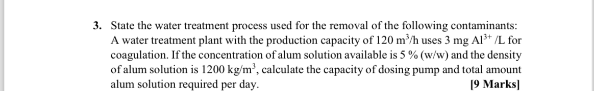 State the water treatment process used for the