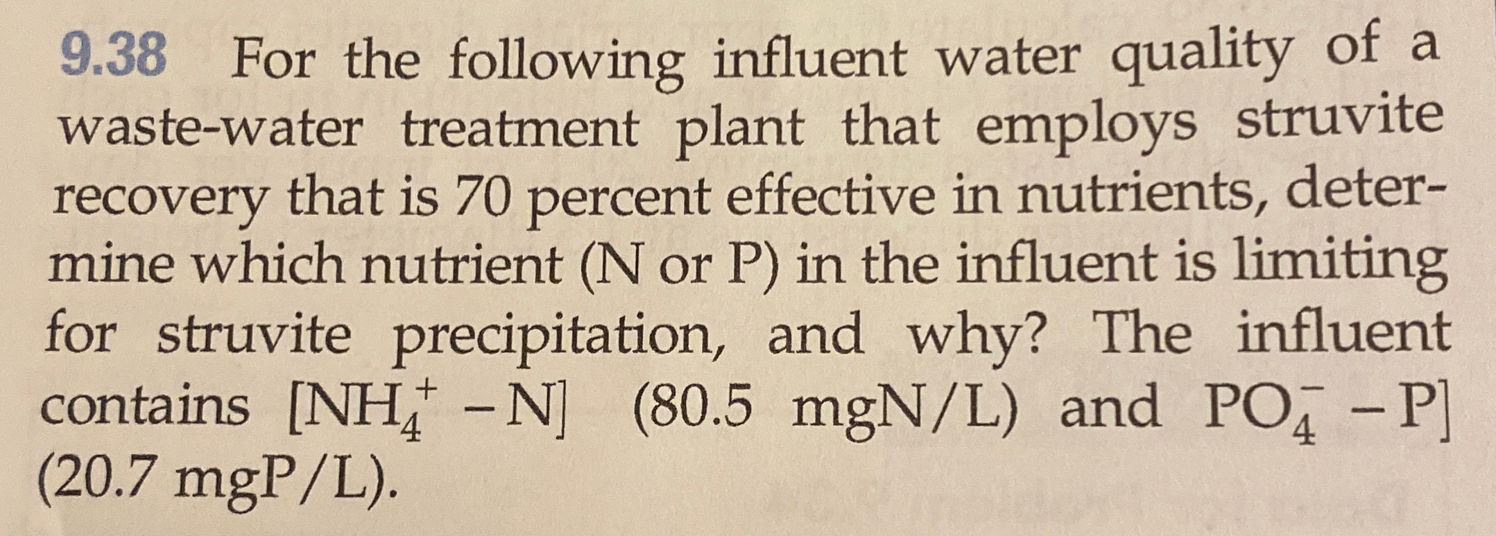 9 . 3 8 For the following influent water quality