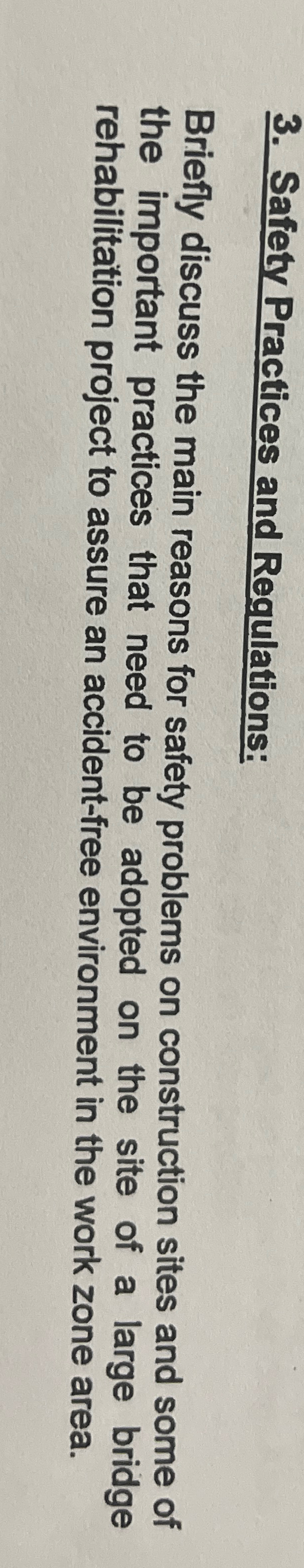 Safety Practices and Regulations: Briefly discuss