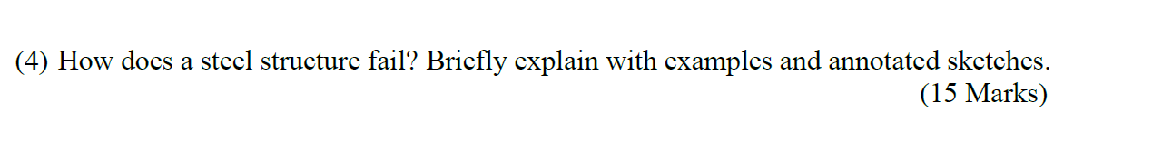 ( 4 ) How does a steel structure fail? Briefly