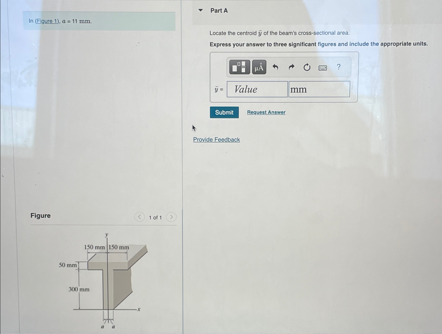 In ( Figure 1 ) , a = 1 1 m m . Part A Locate the