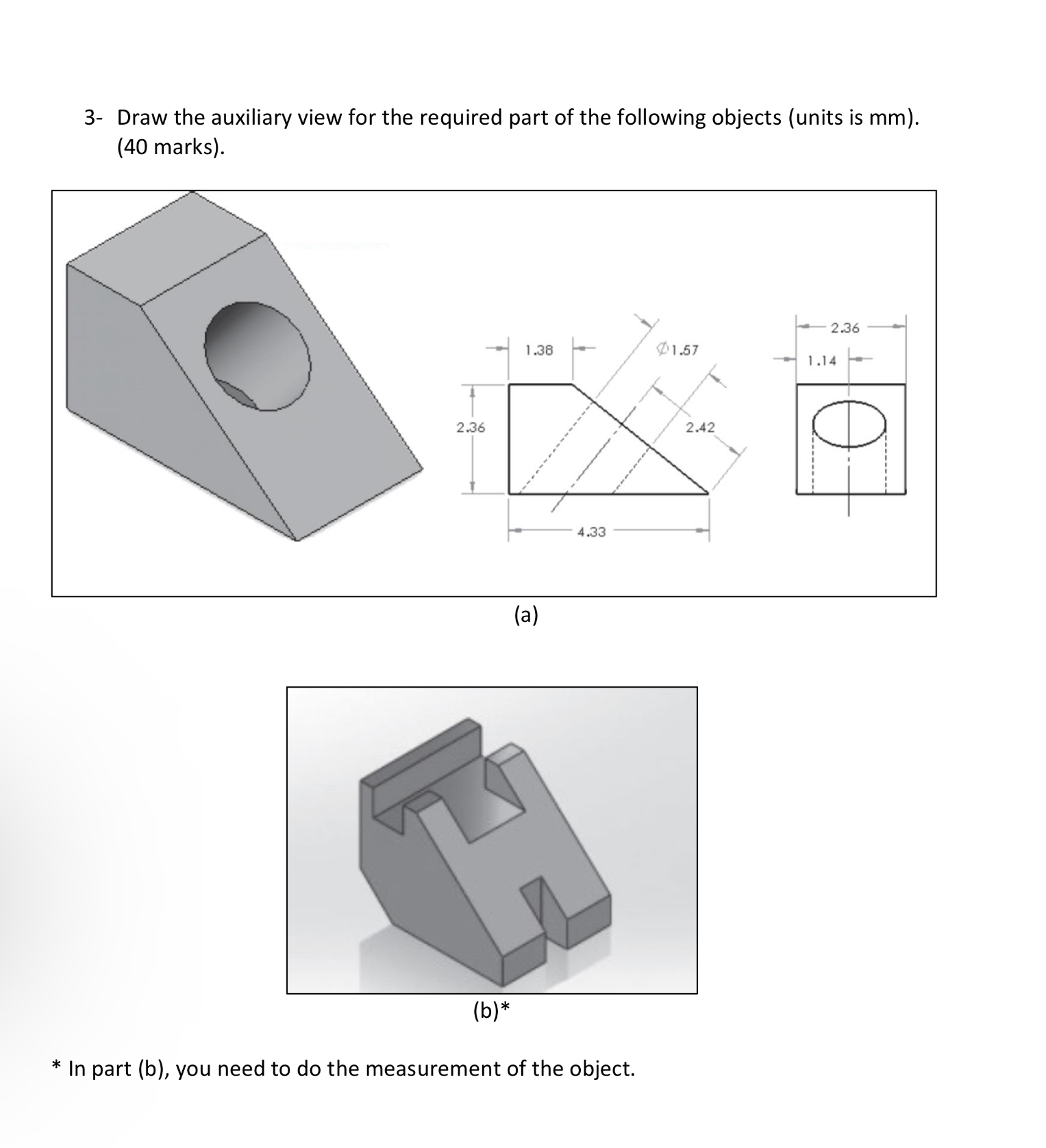Draw the auxiliary view for the required part for