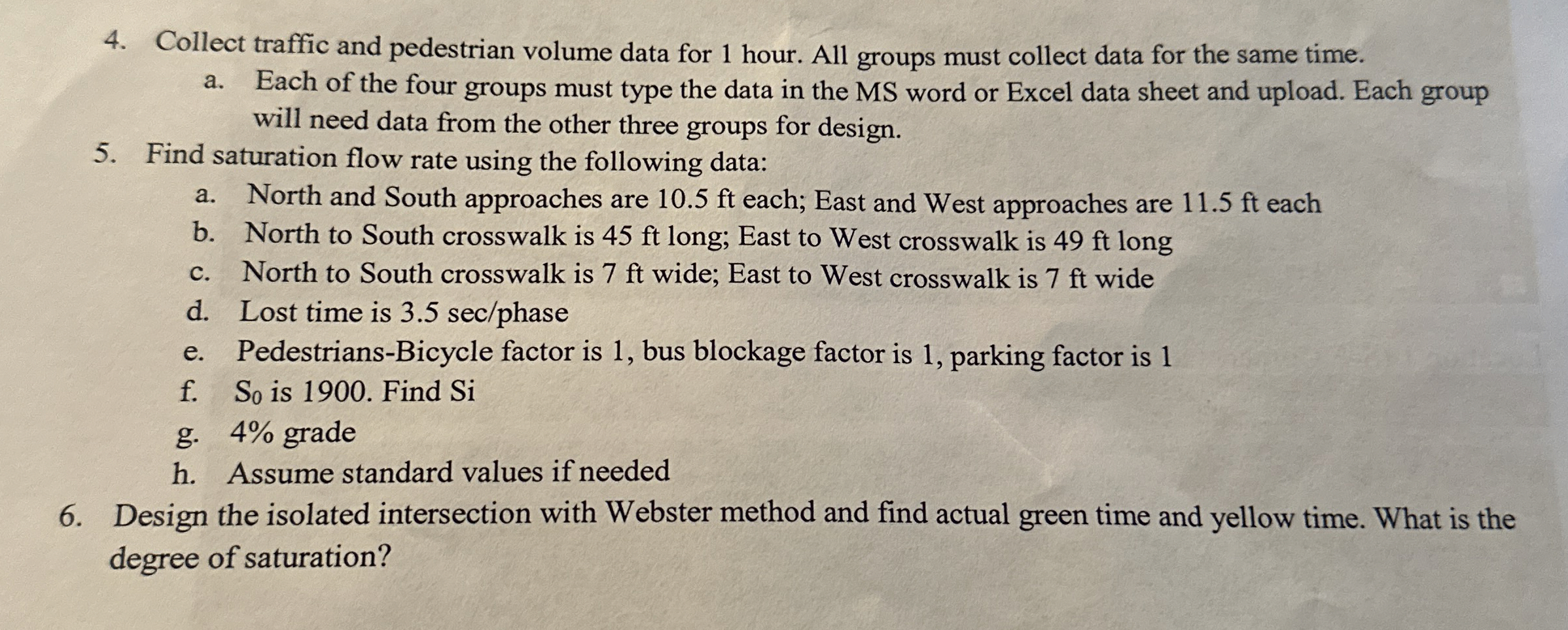 Collect traffic and pedestrian volume data for 1