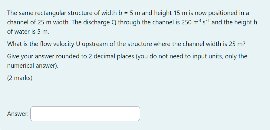 The same rectangular structure of width b = 5 m