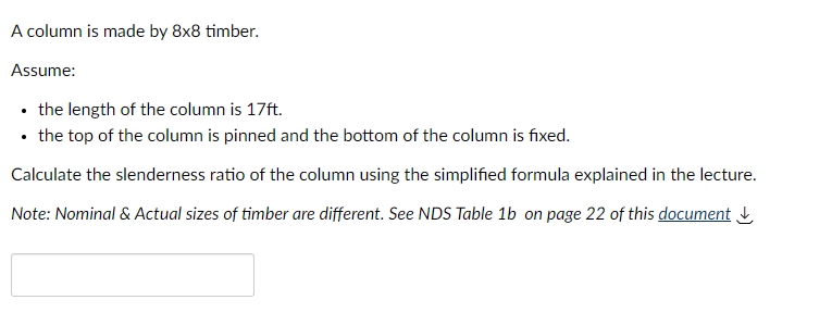 A column is made by 8 8 timber. Assume: the