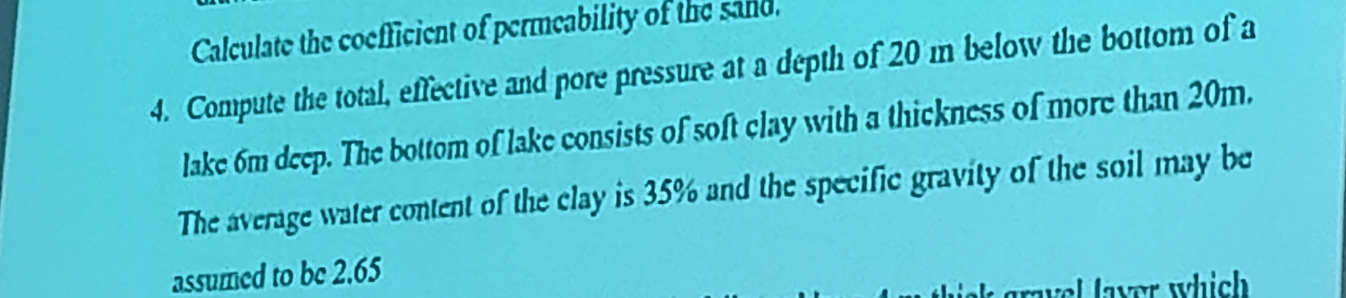 Compute the total, effective and pore pressure at