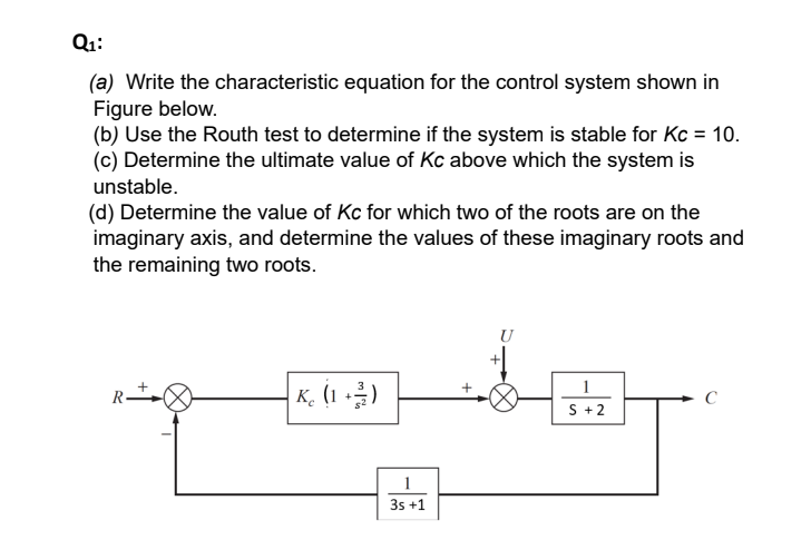 Q 1 : ( a ) Write the characteristic equation for
