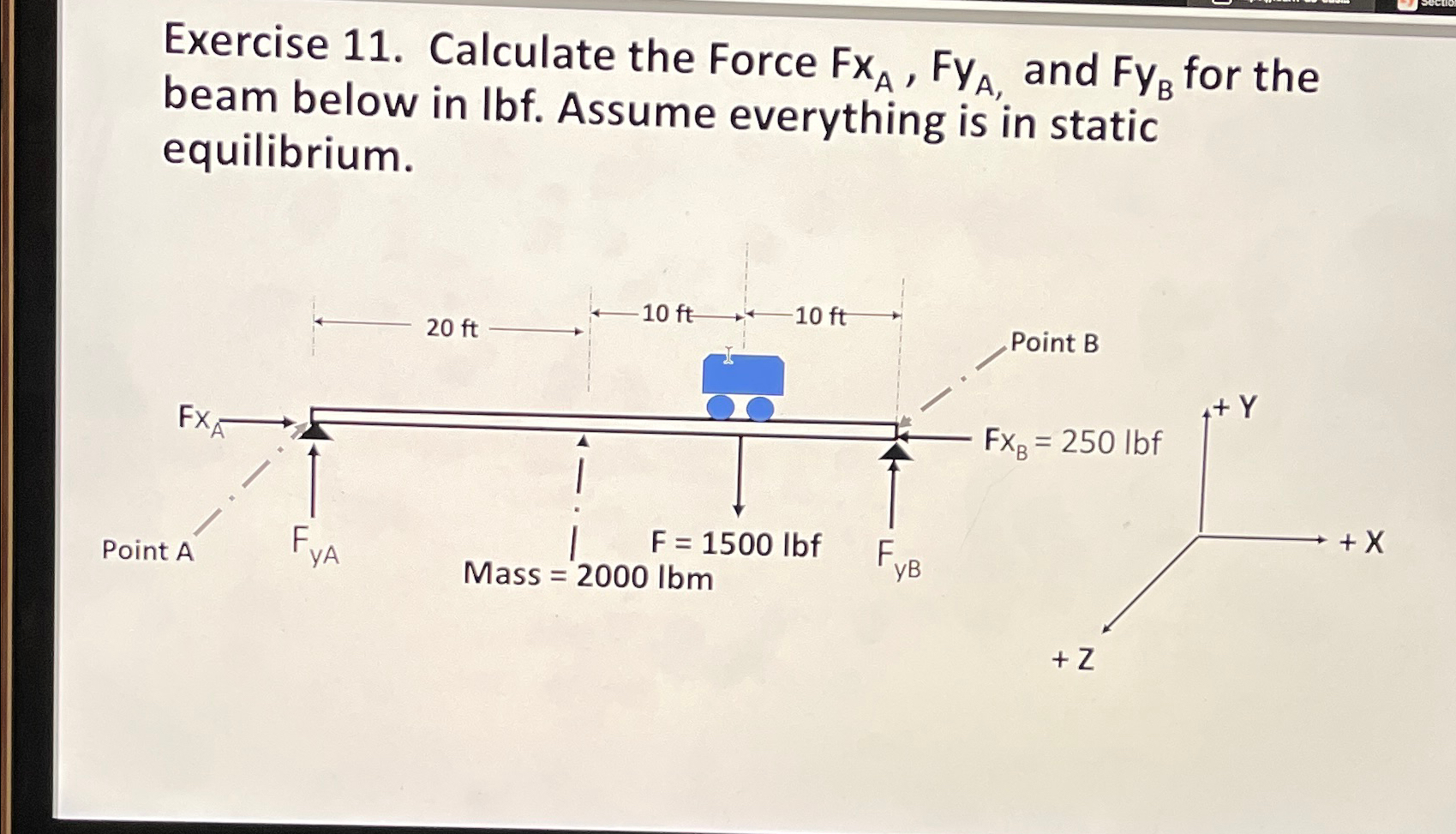 Exercise 1 1 . Calculate the Force F x A , F y A