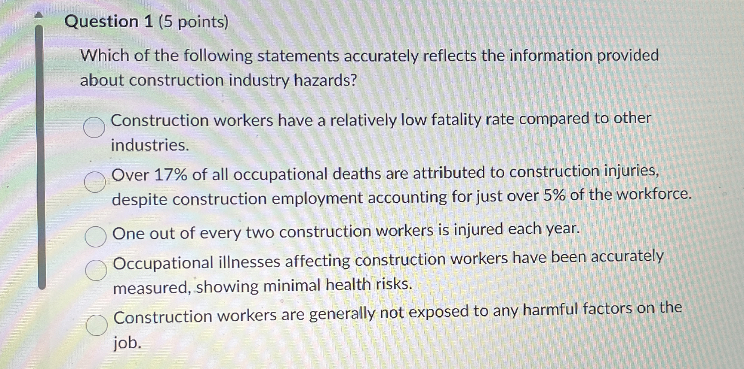 Question 1 ( 5 points ) Which of the following