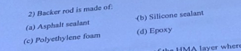 Backer rod is made of: ( a ) Asphalt sealant ( b