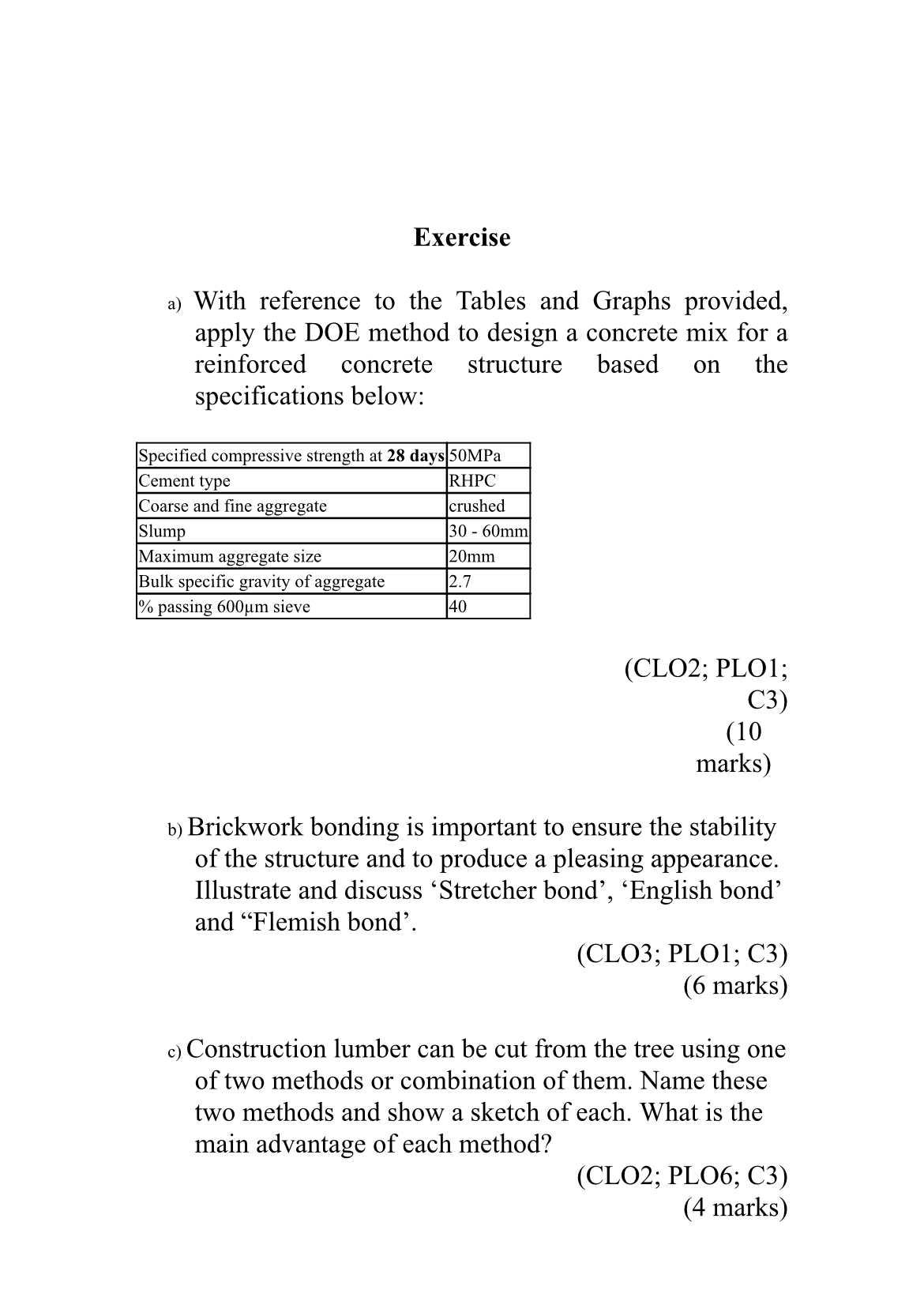 Exercise a ) With reference to the Tables and