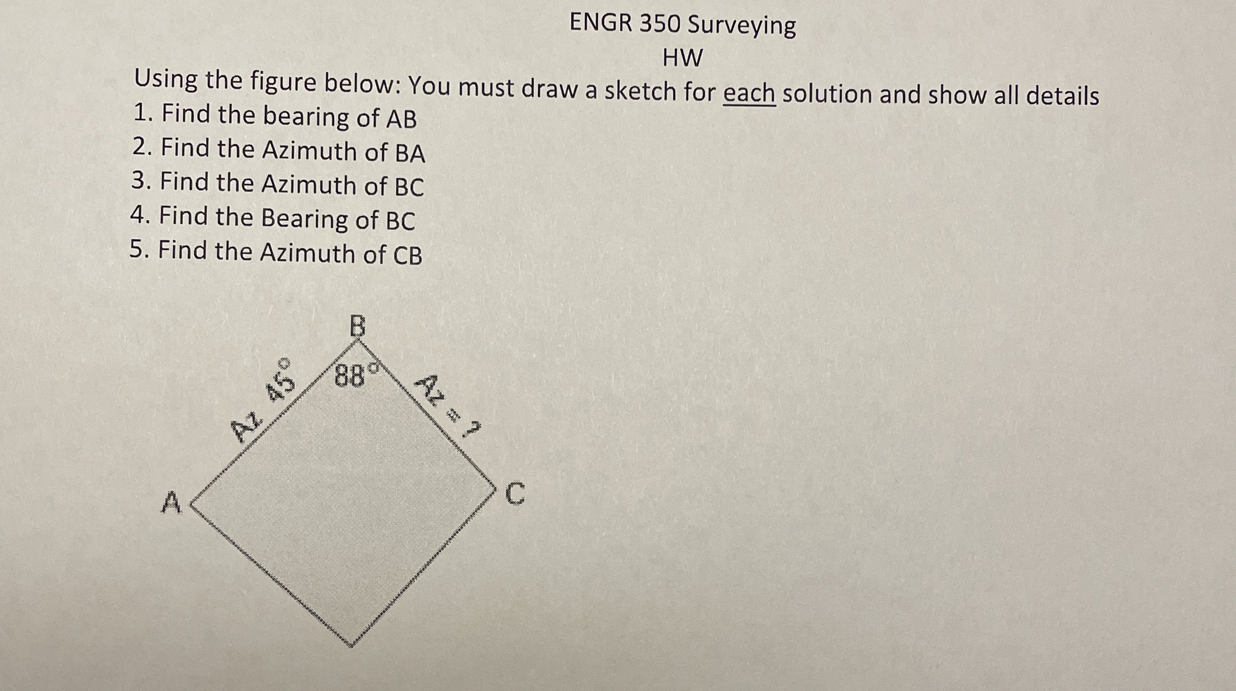 ENGR 3 5 0 Surveying HW Using the figure below: