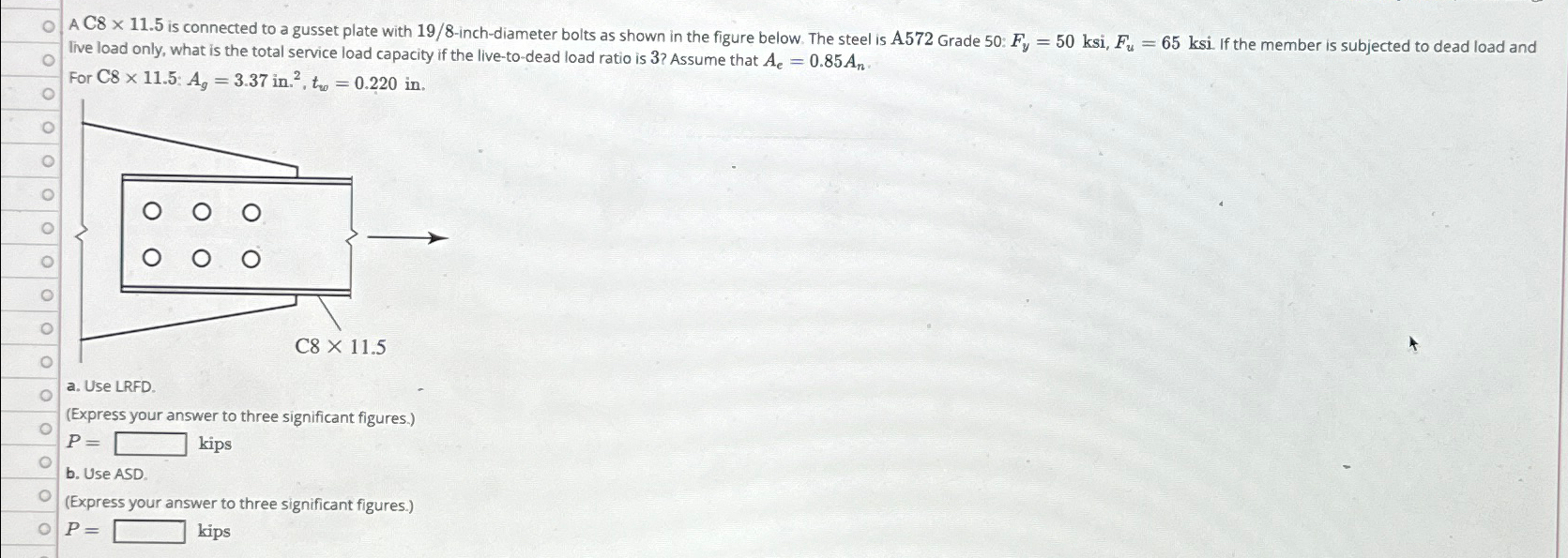A C8 11.5 is connected to a gusset plate with