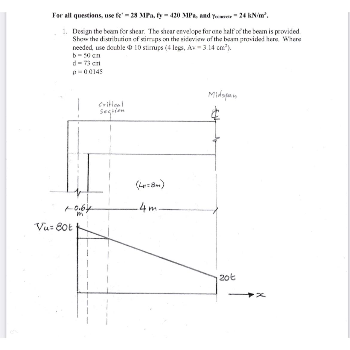 For all questions, use f c ' = 2 8 MPa, f y = 4 2