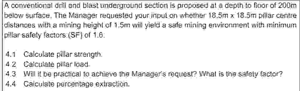 A conventional drill and blast underground