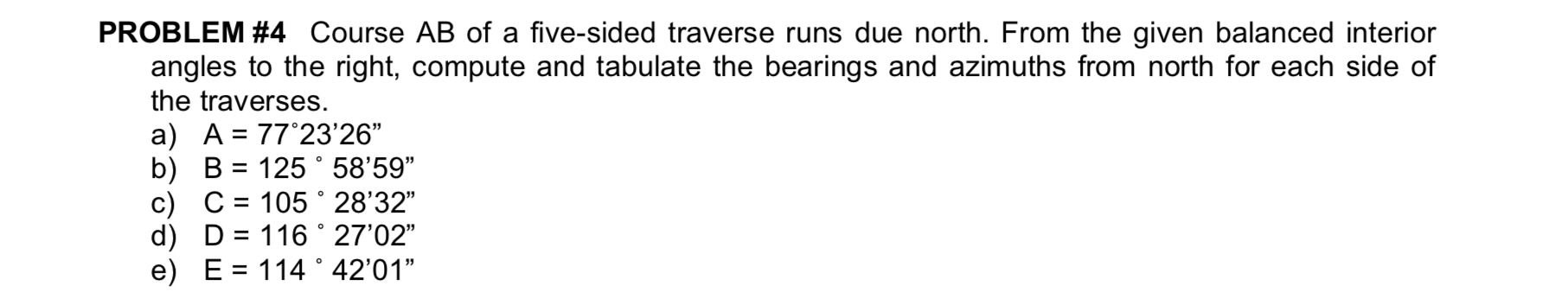 PROBLEM # 4 Course A B of a five - sided traverse