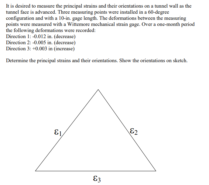 It is desired to measure the principal strains