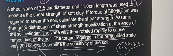 A shear vane of 7 . 5 cm - diameter and 1 1 . 0