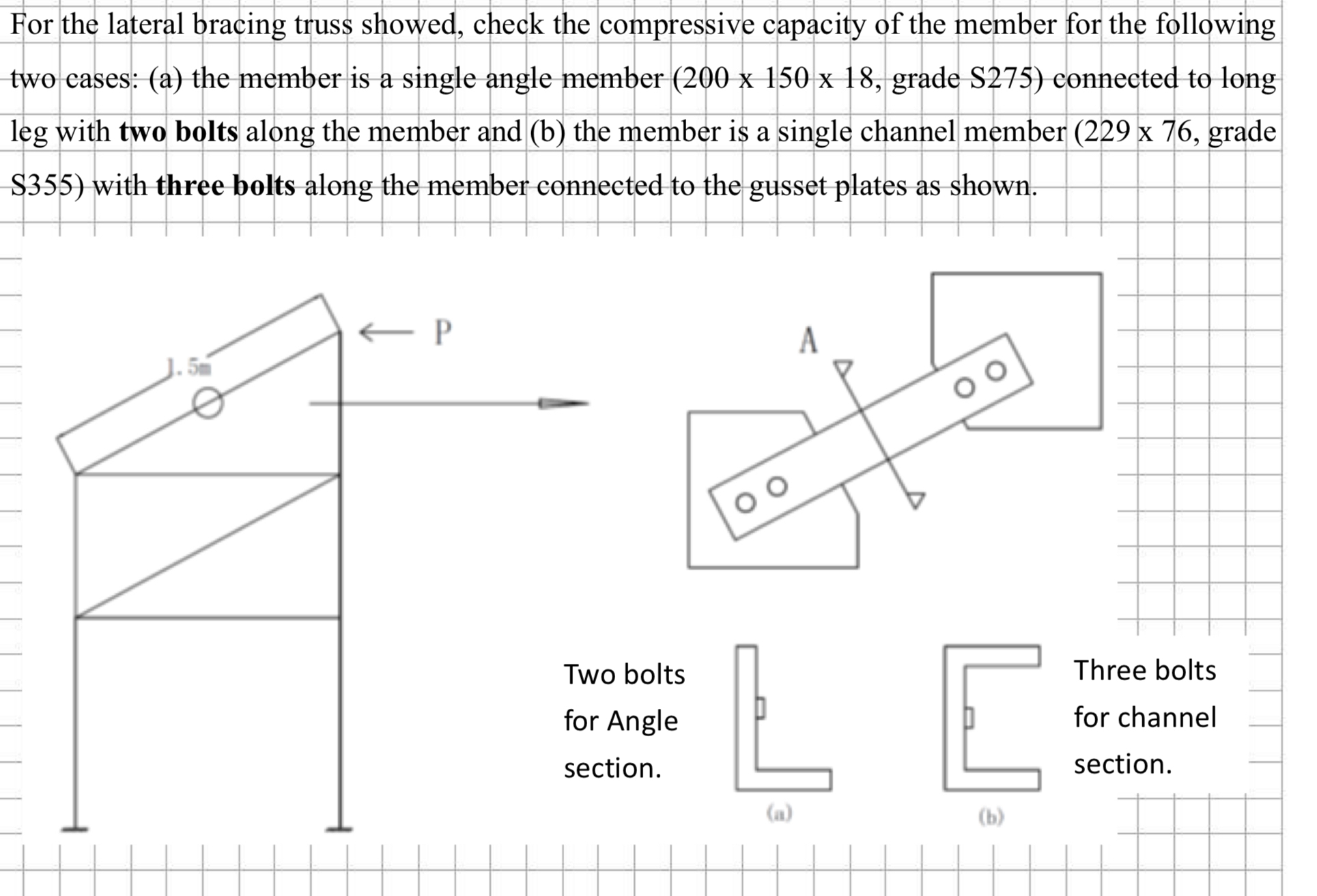For the lateral bracing truss showed, check the