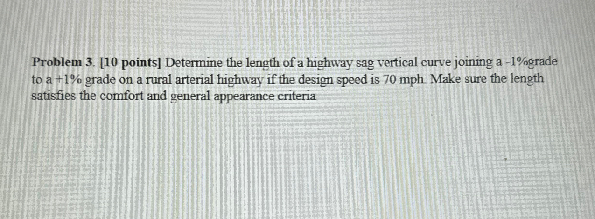Problem 3 . [ 1 0 points ] Determine the length