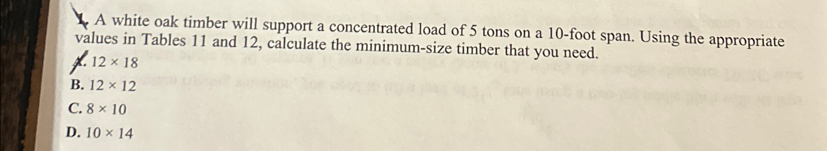A white oak timber will support a concentrated