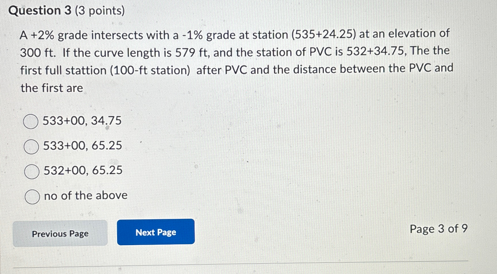 Question 3 ( 3 points ) A + 2 % grade intersects