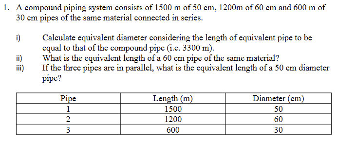 1 . A compound piping system consists of 1 5 0 0